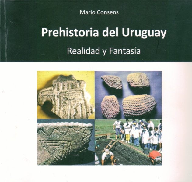 PREHISTORIA DEL URUGUAY | MARIO CONSENS