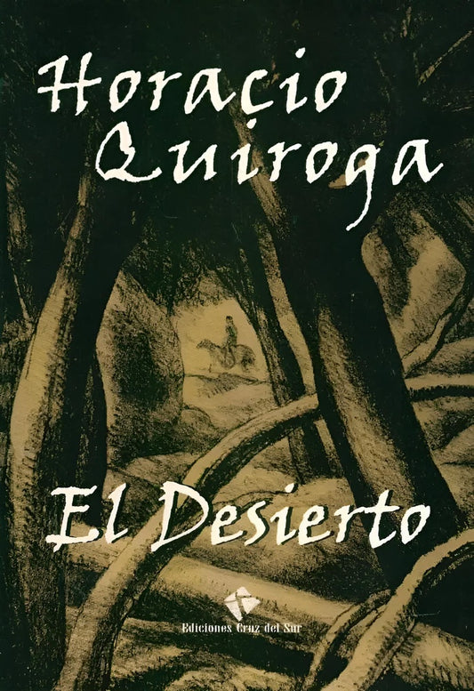 El desierto | HORACIO QUIROGA