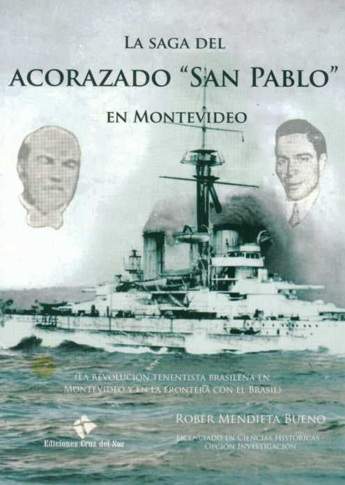 La saga del acorazado San Pablo en Montevideo | ROBERT MENDIETA BUENO