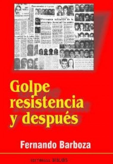 Golpe, resistencia y después | FERNANDO BARBOZA