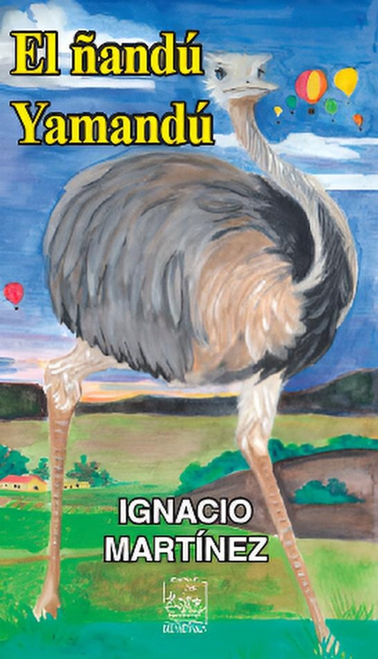 El ñandú Yamandú | IGNACIO MARTINEZ