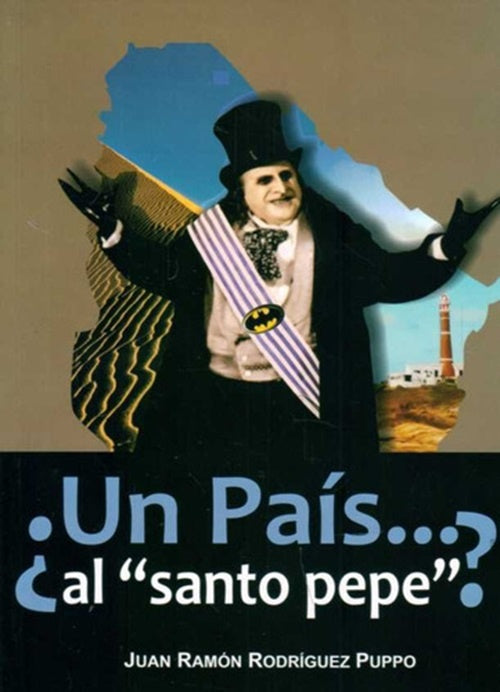 Un país al Santo Pepe | JUAN RAMON RODRIGUEZ PUPPO