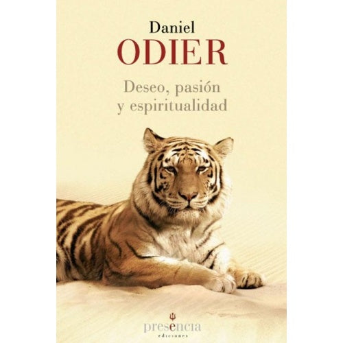 DESEO, PASION Y ESPIRITUALIDAD | DANIEL ODIER