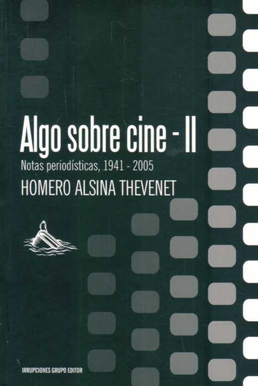 Algo sobre cine II | Homero Alsina Thevenet