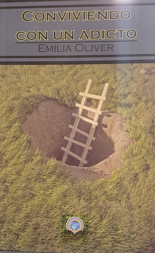 Conviviendo con un adicto | EMILIA OLIVER