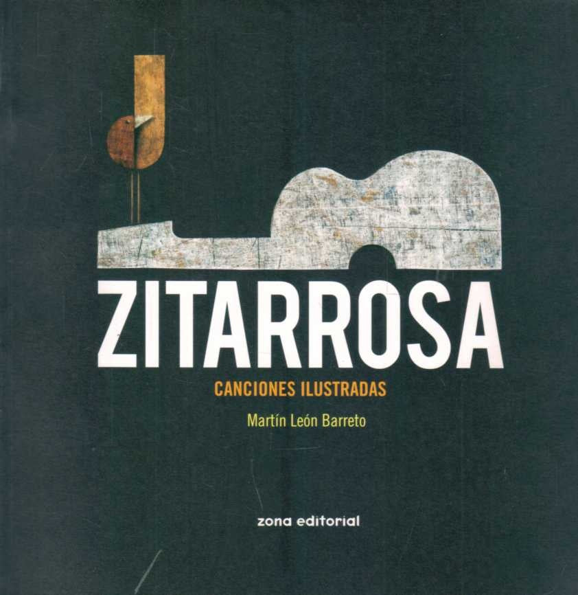 Zitarrosa. Canciones ilustradas | MARTIN LEON BARRETO