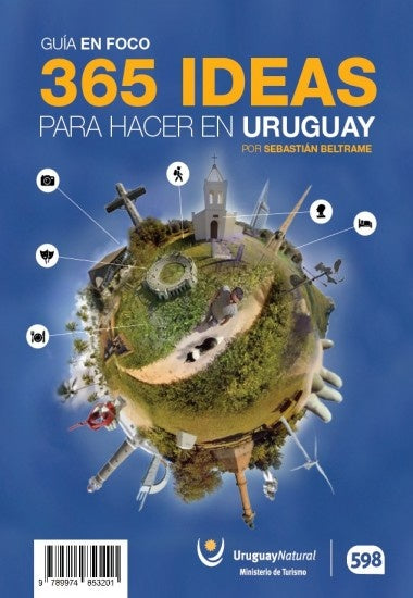 Guía en foco. 365 ideas para hacer en Uruguay | Sebastián Beltrame