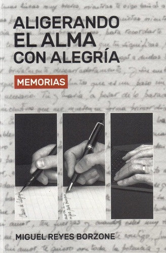 Aligerando el alma con alegría | MIGUEL REYES BORZONE