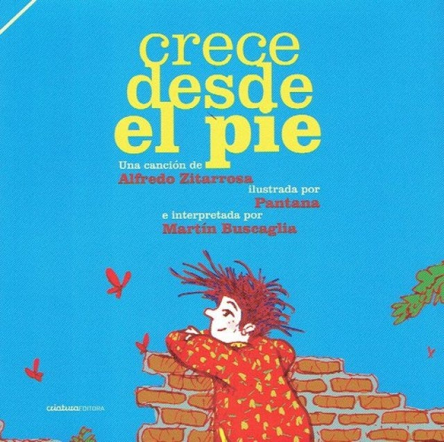 Crece desde el pie | ALFREDO ZITARROSA