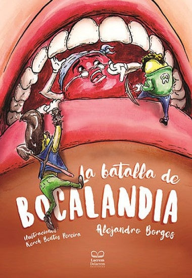 La batalla de bocalandia | Alejandro Borges