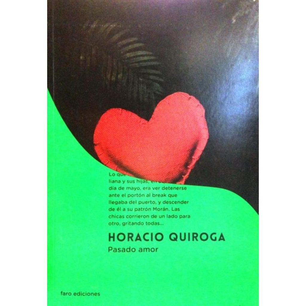 Pasado amor | HORACIO QUIROGA