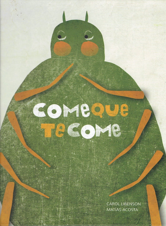 Come que te come | Libenson, Acosta