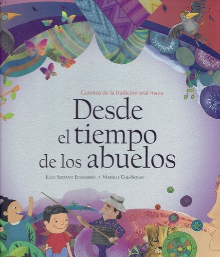Desde el tiempo de los abuelos | Julio Serrano Echeverría