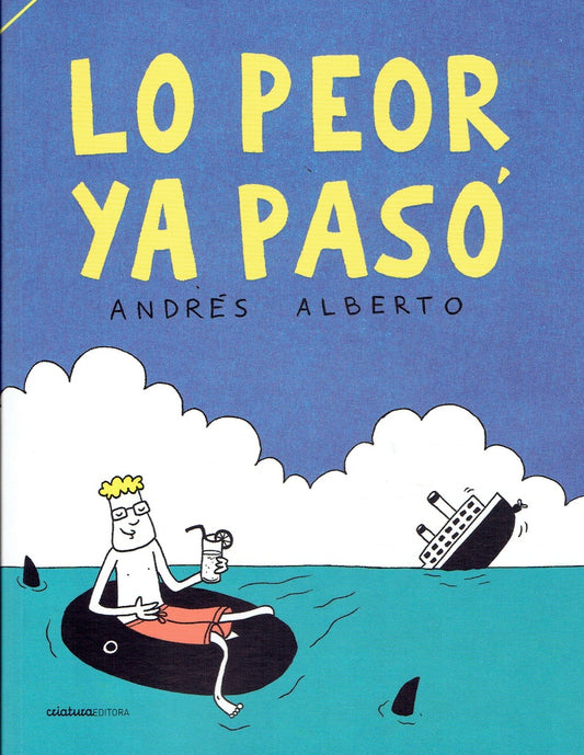 Lo peor ya pasó | Andrés Alberto