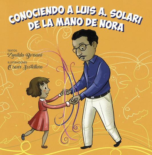 Conociendo a Luis A. Solari de la mano de Nora | ZUNILDA BORSANI