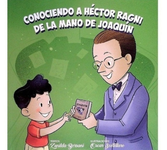 Conociendo a Héctor Ragni de la mano de Joaquín | ZUNILDA BORSANI