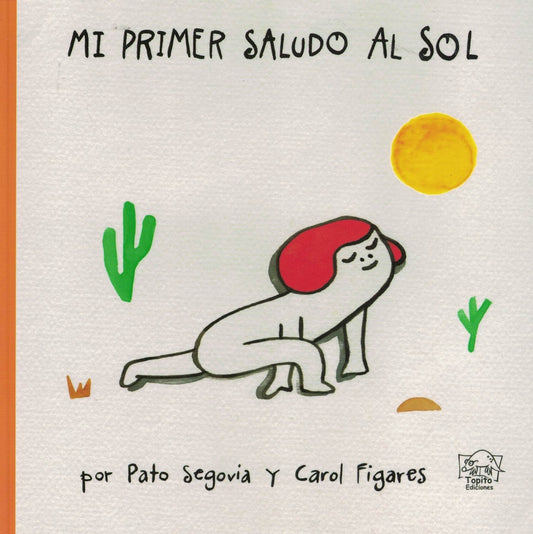 Mi primer saludo al sol  | PATO SEGOVIA