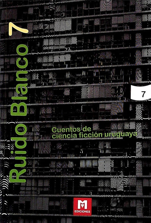 Ruido blanco 7 | Varios autores