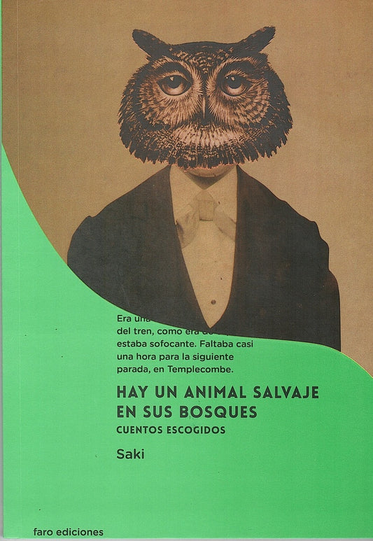 Hay un animal salvaje en sus bosques. Cuentos escogidos | Saki
