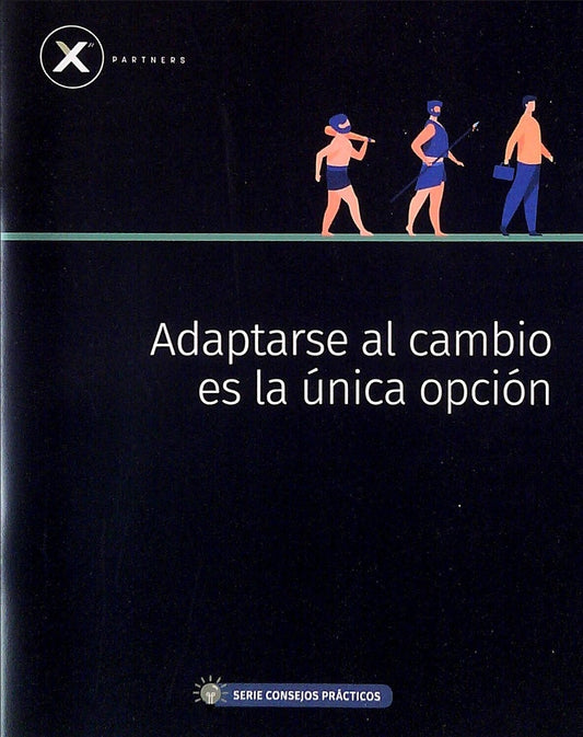 Adaptarse al cambio es la única opción | xnpartners