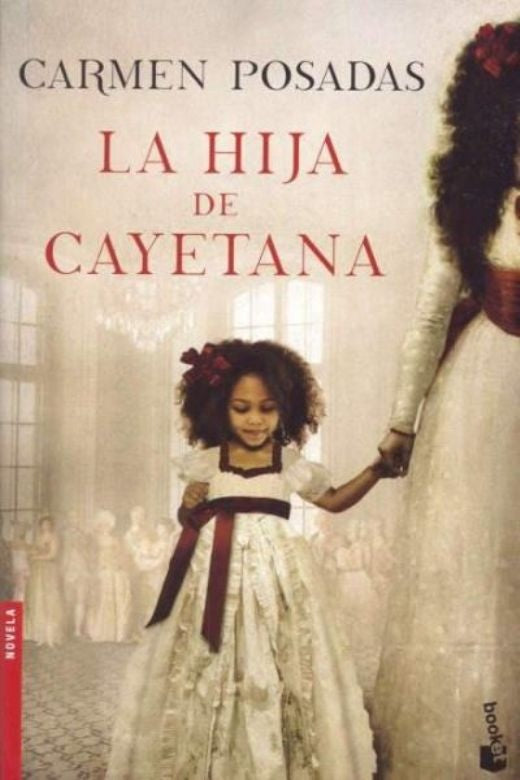 La hija de Cayetana | Carmen Posadas