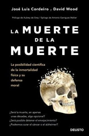 LA MUERTE DE LA MUERTE | JOSE LUIS CORDEIRO - DAVID WOOD