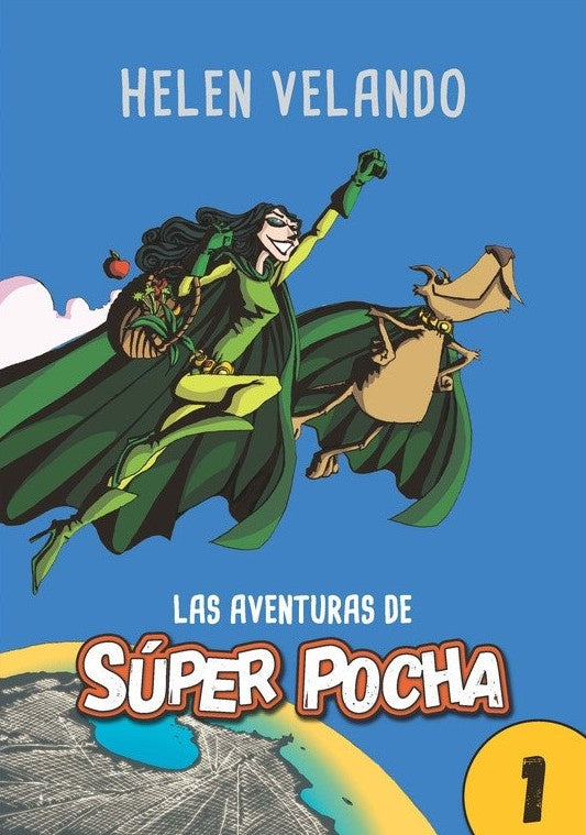 Las aventuras de Super Pocha (1) | Helen Velando