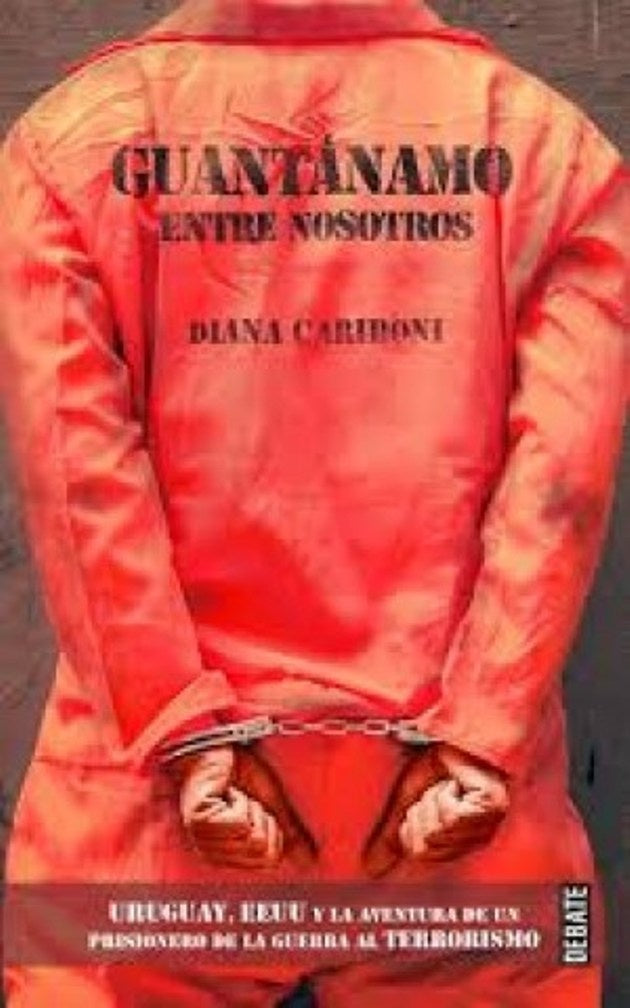 Guantánamo entre nosotros | Diana Cariboni