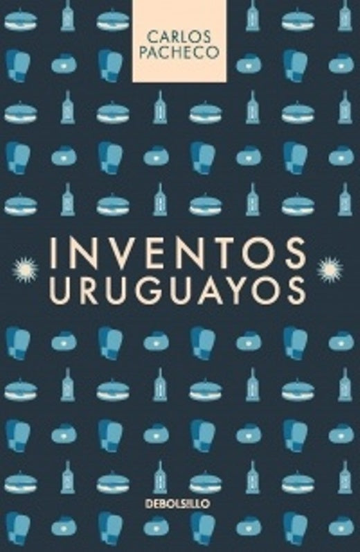 Inventos uruguayos | Carlos  Pacheco