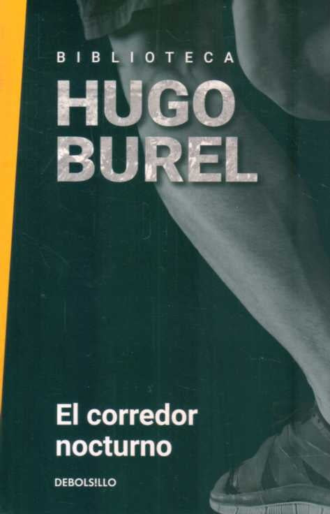 El corredor nocturno | HUGO BUREL