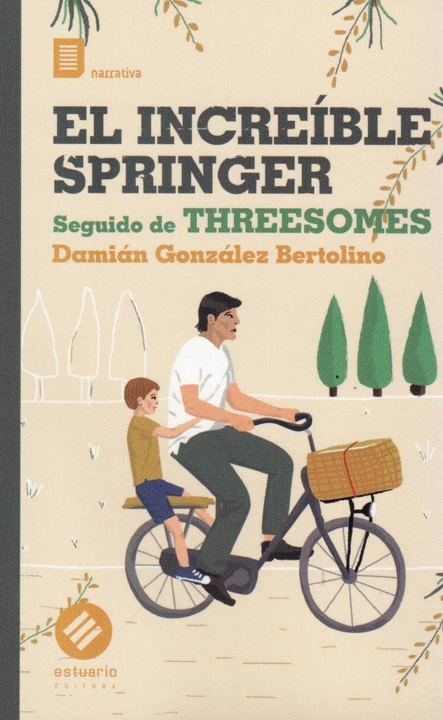 EL INCREIBLE SPRINGER - THREESOMES | DAMIAN GONZALEZ BERTOLINO