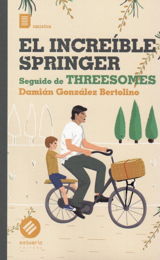EL INCREIBLE SPRINGER - THREESOMES | DAMIAN GONZALEZ BERTOLINO