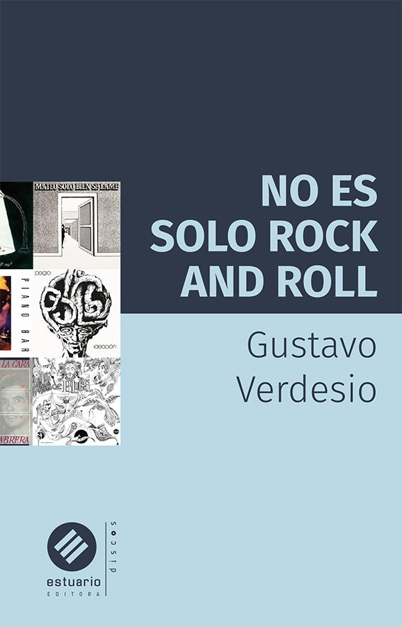 No es solo Rock and Roll | GUSTAVO VERDESIO