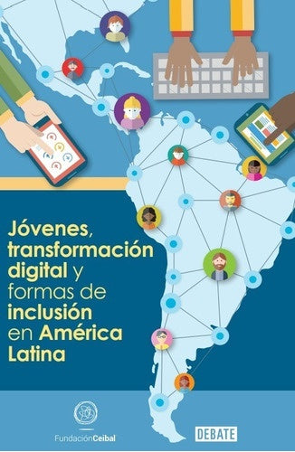 Jóvenes, transformación digital y formas de inclusión en América Latina | Varios autores