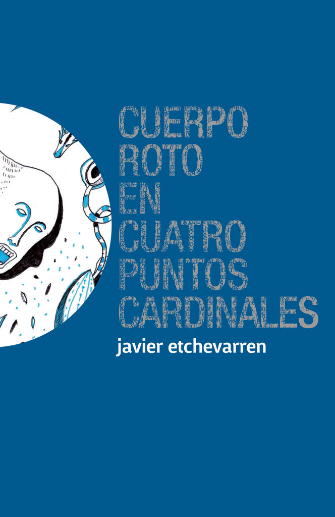 Cuerpo roto en cuatro puntos cardinales | JAVIER ETCHEVARREN