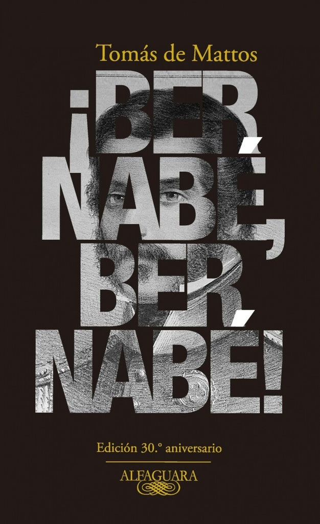 BERNABE NERNABE (30 ANIVERSARIO) | TOMAS DE MATTOS