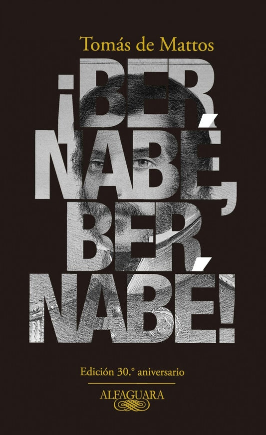 BERNABE NERNABE (30 ANIVERSARIO) | TOMAS DE MATTOS