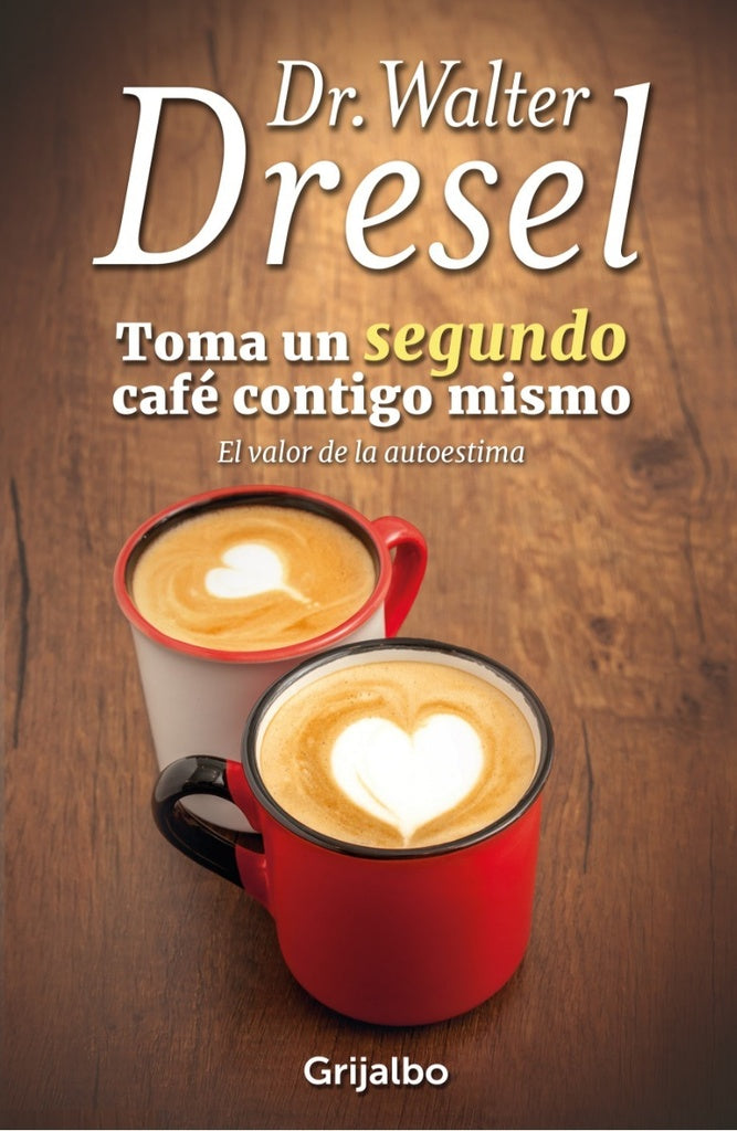 Toma un segundo café contigo mismo | Walter Dresel