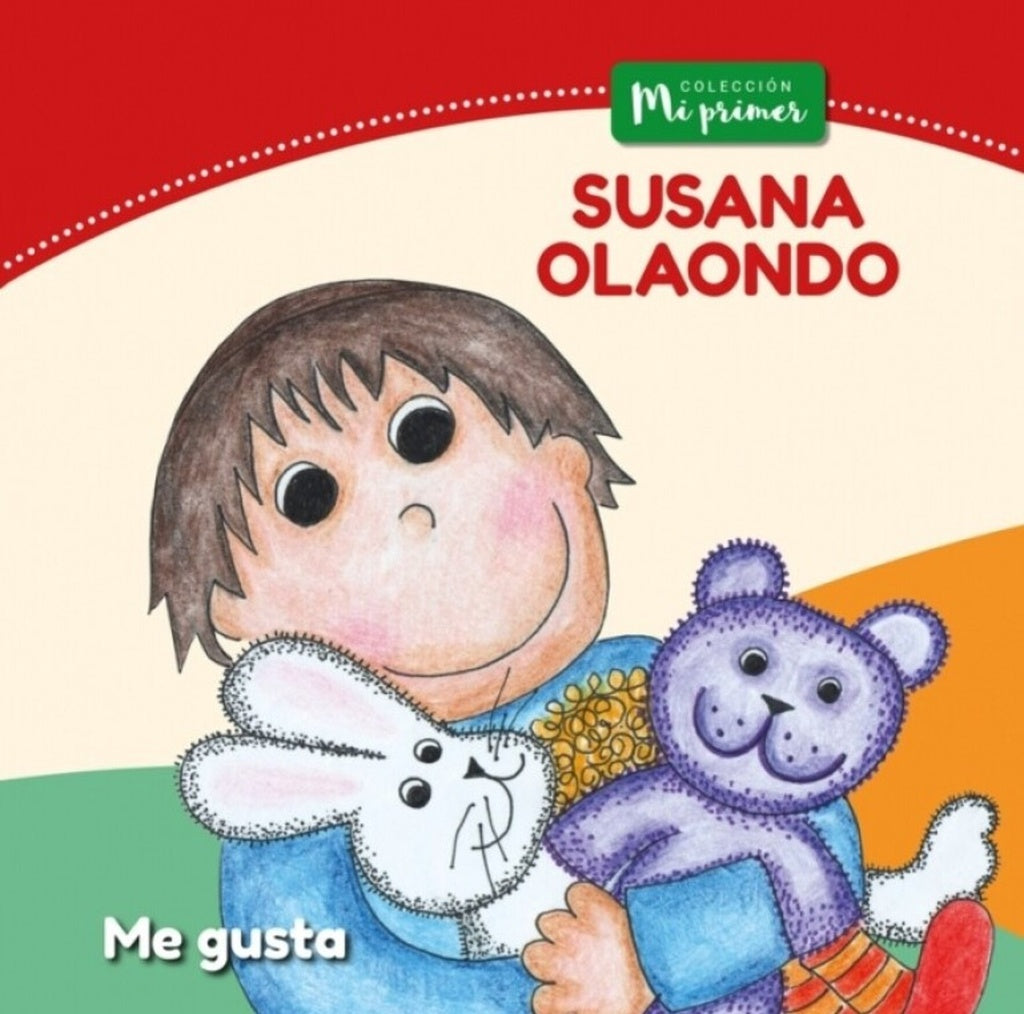 Me gusta. Colección Mi primer | Susana Olaondo