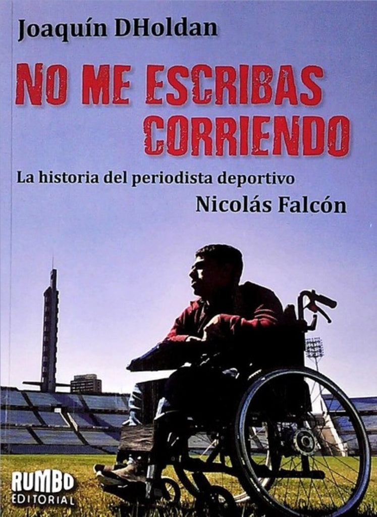 No me escribas corriendo | Joaquín Dholand