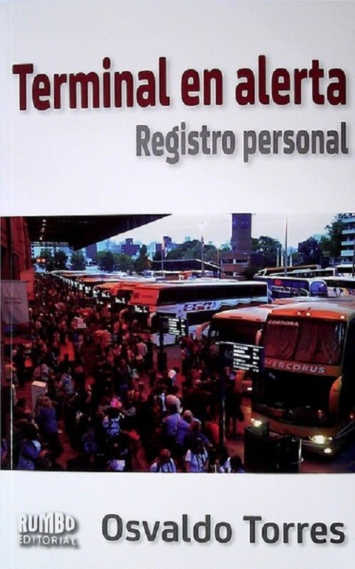 Terminal en alerta | Osvaldo Torres