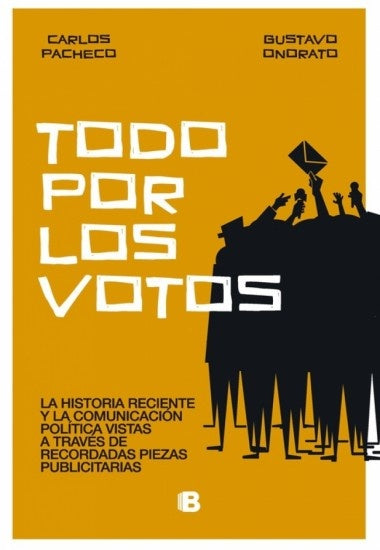 Todo por los votos | Carlos  Pacheco