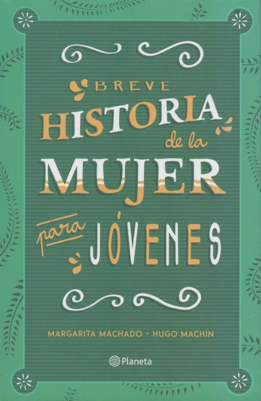 Breve historia de la mujer para jóvenes | Margarita Machado | Hugo Machín