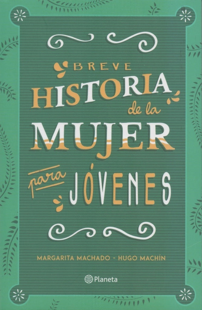 Breve historia de la mujer para jóvenes | Margarita Machado | Hugo Machín