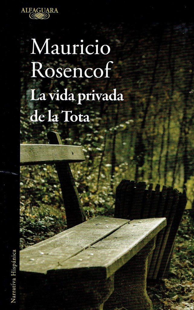 La vida privada de la Tota | Mauricio Rosencof