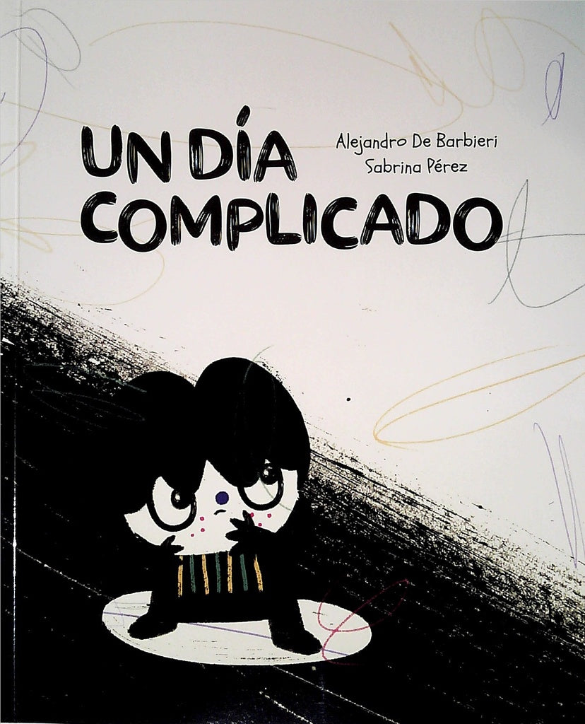 Un día complicado | Alejandro De Barbieri
