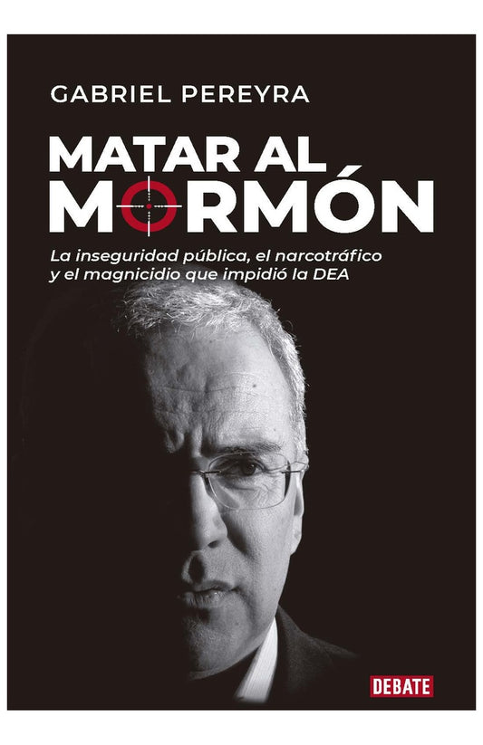 Matar al mormón | GABRIEL PEREYRA