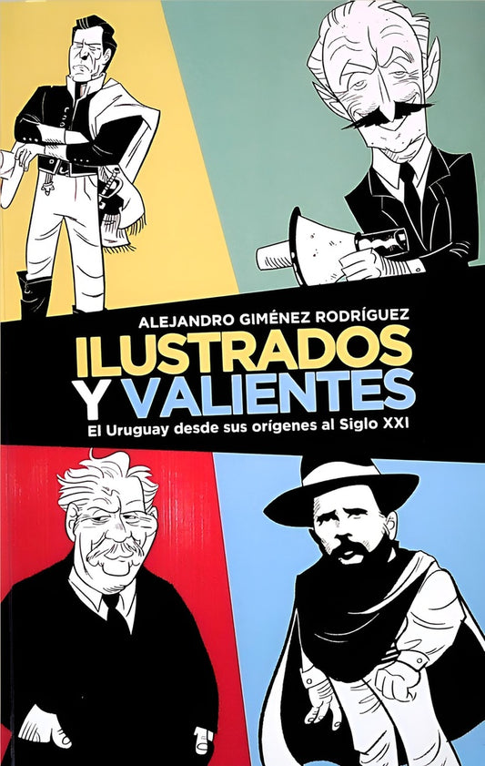 Ilustrados y valientes | ALEJANDRO GIMENES RODRIGUEZ