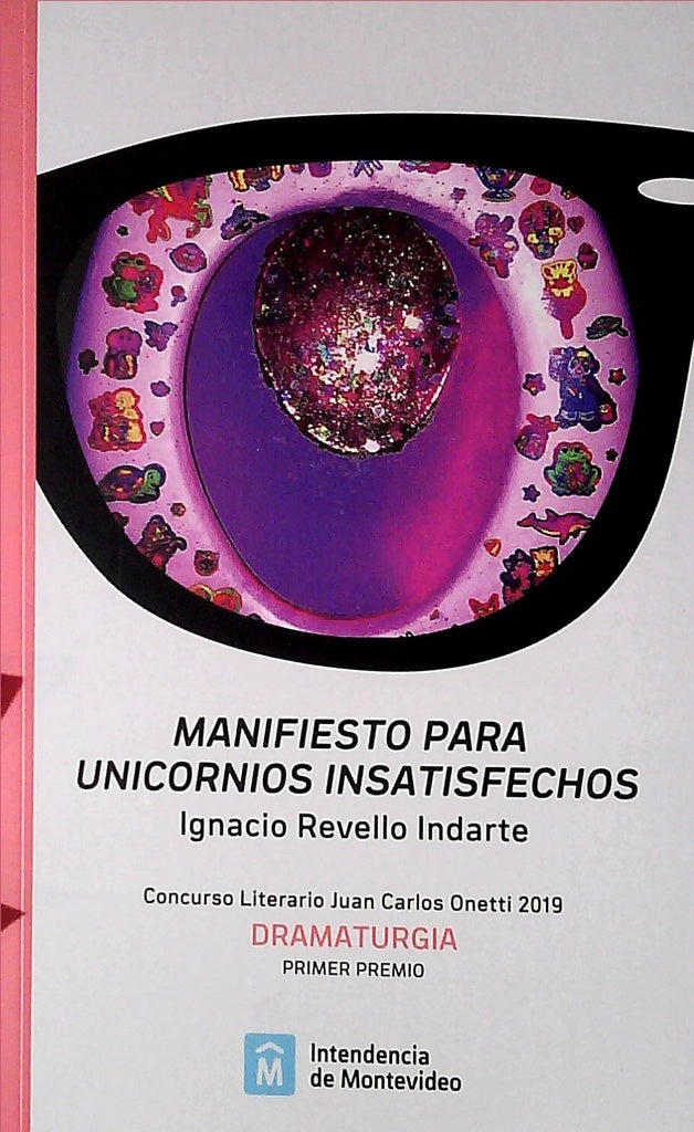 Manifiesto para unicornios insatisfechos | Ignacio Revello Indarte