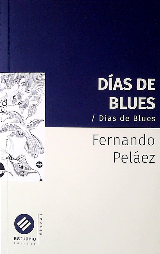 Días de Blues | FERNANDO PELAEZ